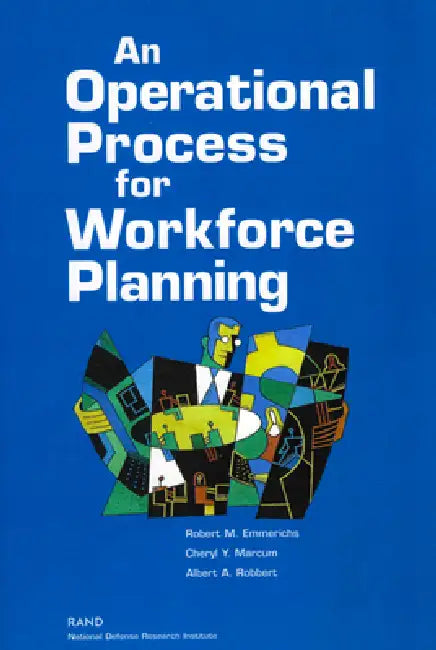 An Operational Process for Workforce Planning (English, Robert M. Emmerichs)