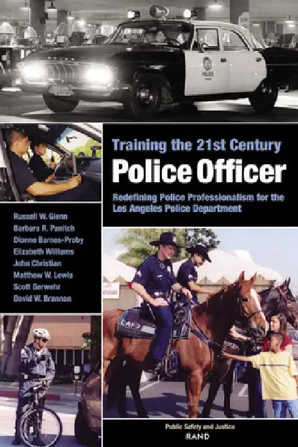 Training the 21st Century Police Officer (English, Russell W. Glenn | Barbara R. Panitch | Dionne Barnes-Proby)