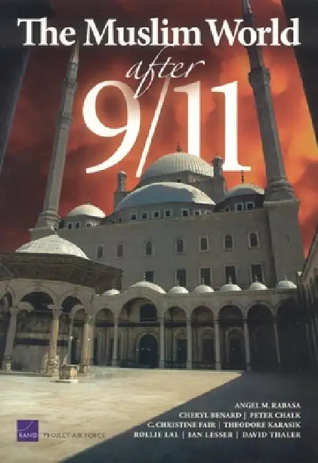 The Muslim World After 9/11 (English, Angel M. Rabasa)