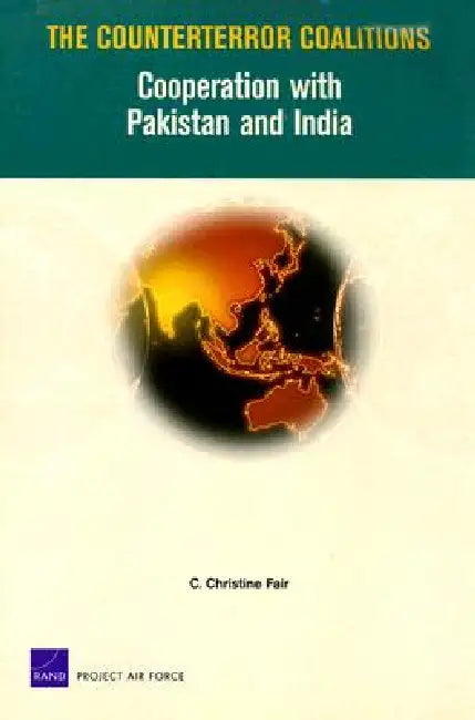 The Counterror Coalitions (English, Christine C. Fair)