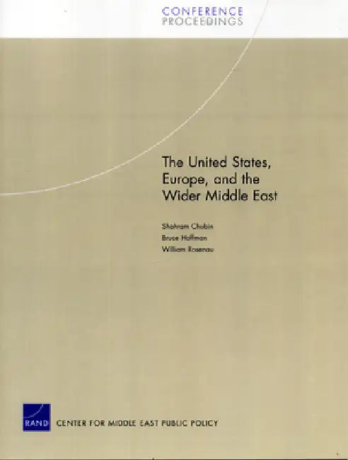 The United States, Europe, and the Wider Middle East (English, Shadram Chubin)