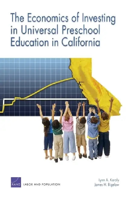 Economics of Investing in Universal Preschool Education in C (English, Rand Corporation | James H. Bigelow)