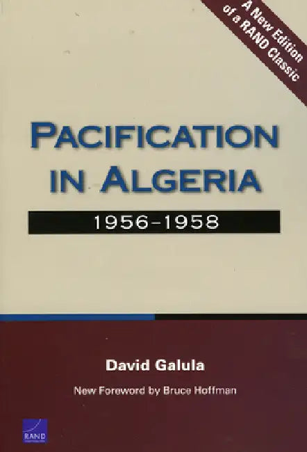 Pacification in Algeria, 1956-1958 (English, David Galula)