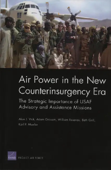 Air Power in the New Counterinsurgency Era (English, Alan J. Vick | Adam Grissom | William Rosenau)