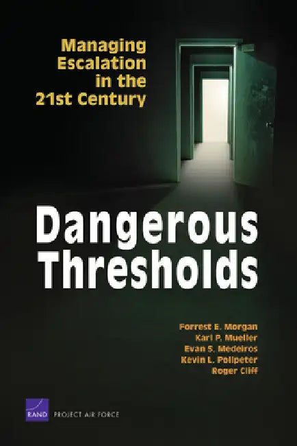 Dangerous Thresholds (English, Forrest E. Morgan | Karl P. Mueller | Evan S. Medeiros)