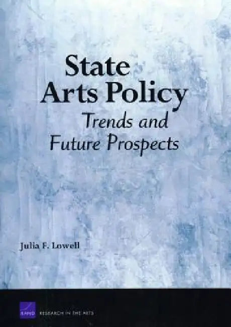 State Arts Policy (English, Julia F. Lowell)