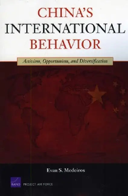 China's International Behavior (English, Evan S. Medeiros)