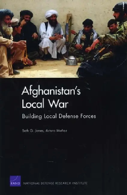 Afghanistan's Local War (English, Seth G. Jones | Arturo Munoz)
