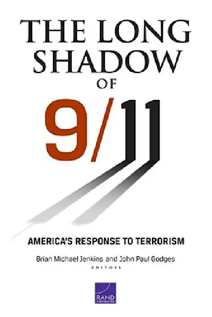 The Long Shadow of 9/11 (English, Brian Michael Jenkins | John Godges)