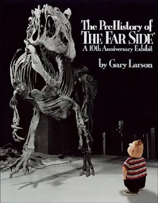 The Prehistory of the Far Side (English, Gary Larson)