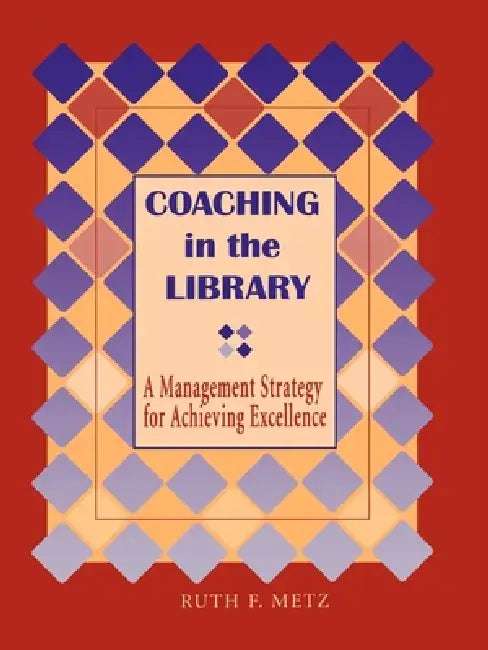 Coaching in the Library (English, Ruth F. Metz)