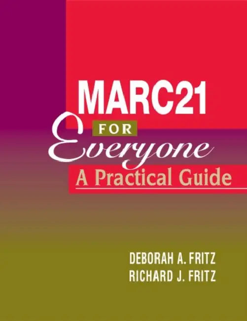 Marc-21 for Everyone (English, Deborah A. Fritz | Richard J. Fritz)