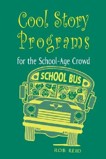 Cool Story Programs for the School-Age Crowd (English, Rob Reid)