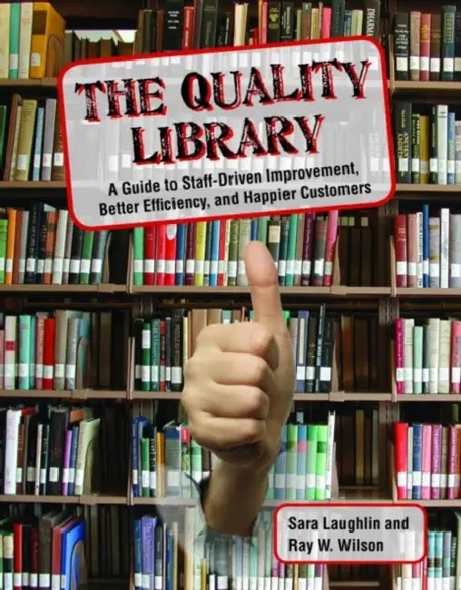 The Quality Library (English, Sara Laughlin | Ray W. Wilson)