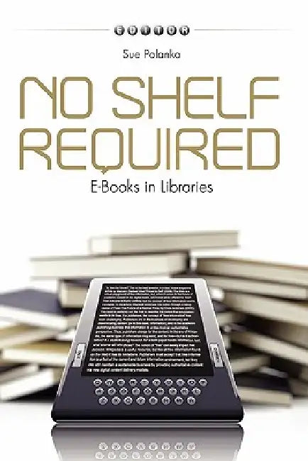 No Shelf Required (English, Sue Polanka)