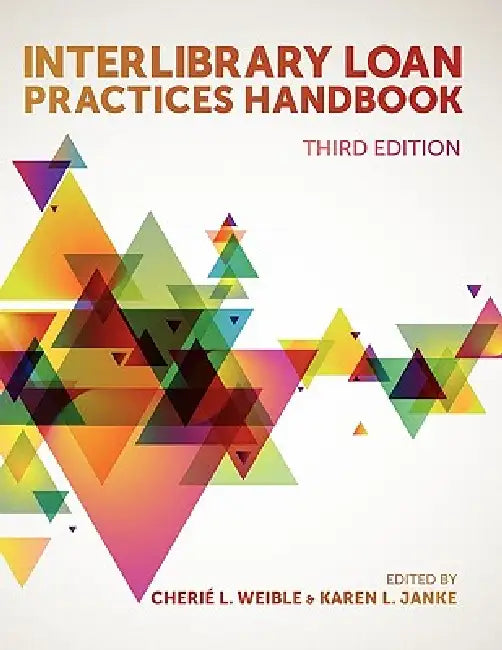 Interlibrary Loan Practices Handbook (English, Cherié L. Weible | Karen L. Janke)