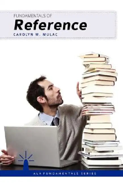 Fundamentals of Reference (English, Carolyn M. Mulac)