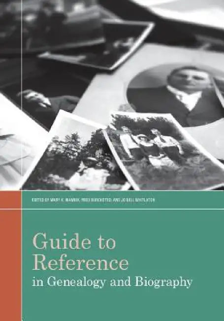 Guide to Reference in Genealogy and Biography (English, Mary K. Mannix | Fred Burchsted)