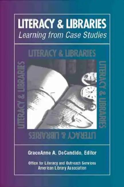 Literacy & Libraries (English, Office for Literacy, Outreach Service | Graceanne A. DeCandido)
