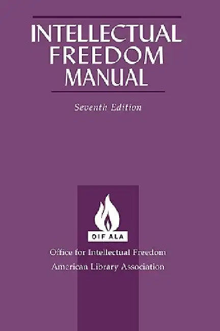 Intellectual Freedom Manual, 7th Ed. (English, For Int Office for Intellectual Freedom | Office for Intellectual Freedom)