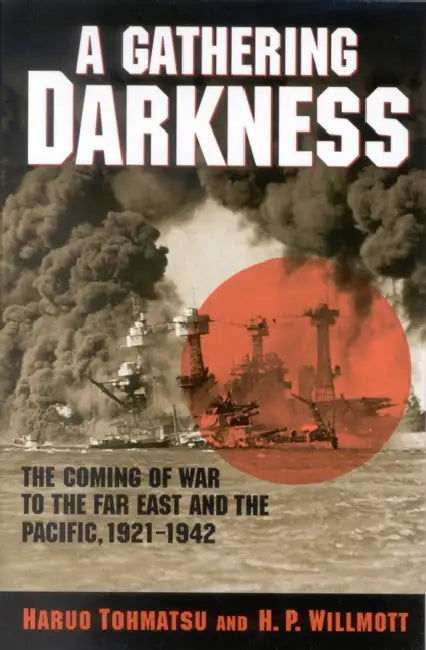 A Gathering Darkness (English, Haruo Tohmatsu | H. P. Willmott)
