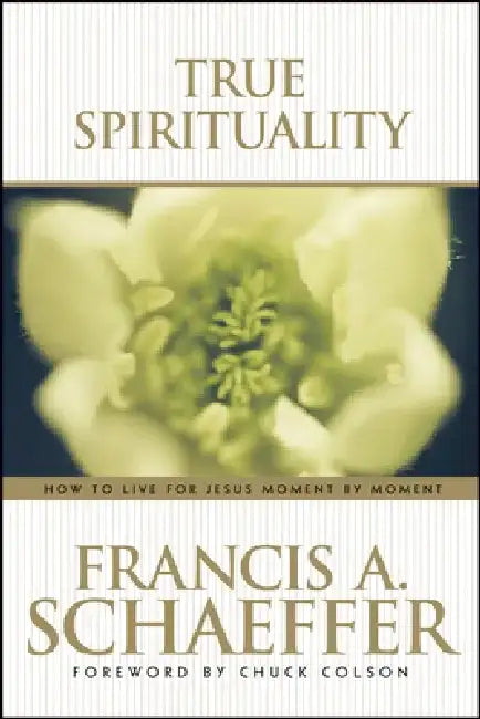 True Spirituality (English, Francis Schaeffer)