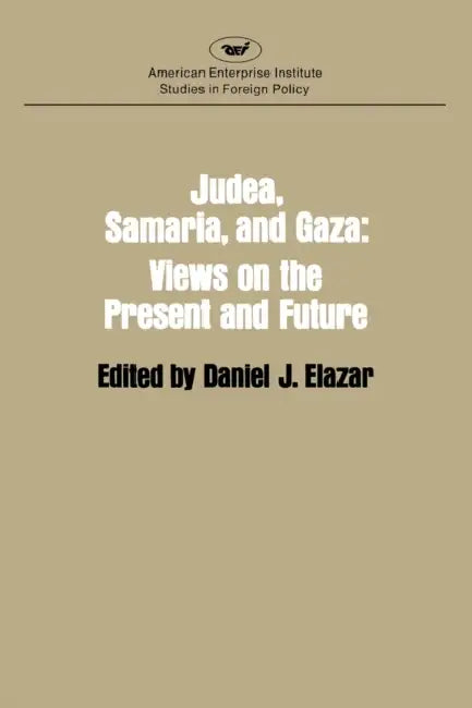 Judaea, Samaria and Gaza (English, Daniel Judah Elazar)
