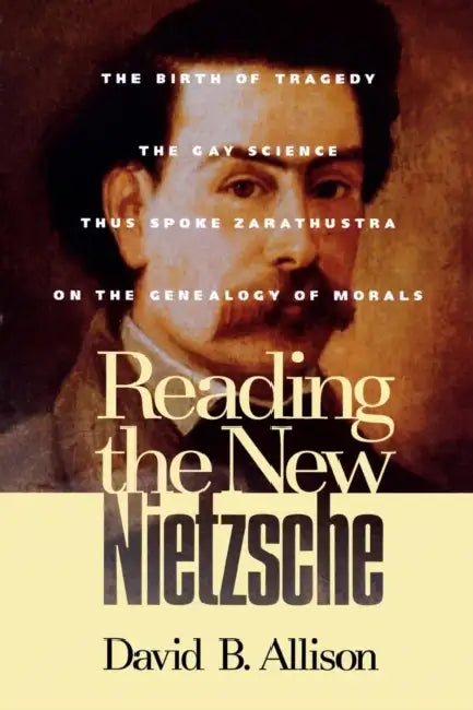 Reading the New Nietzsche (English, David B. Allison)
