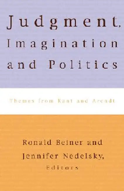 Judgment, Imagination, and Politics (English, Jennifer Nedelsky | Ronald Beiner | Hannah Arendt)
