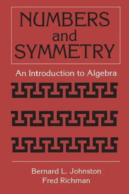 Numbers and Symmetry (English, Bernard L. Johnston)