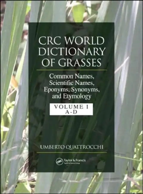 CRC World Dictionary of Grasses (English, Quattrocchi Umberto)