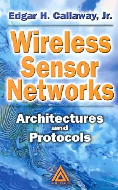 Wireless Sensor Networks (English, Callaway)