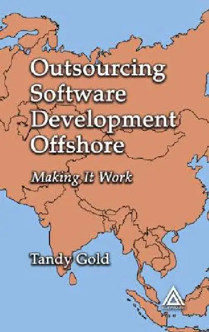 Outsourcing Software Development Offshore (English, Tandy Gold)