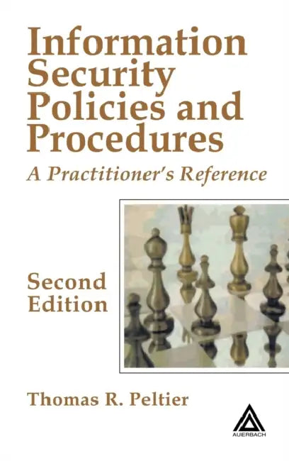 Information Security Policies and Procedures (English, Thomas R. Peltier)