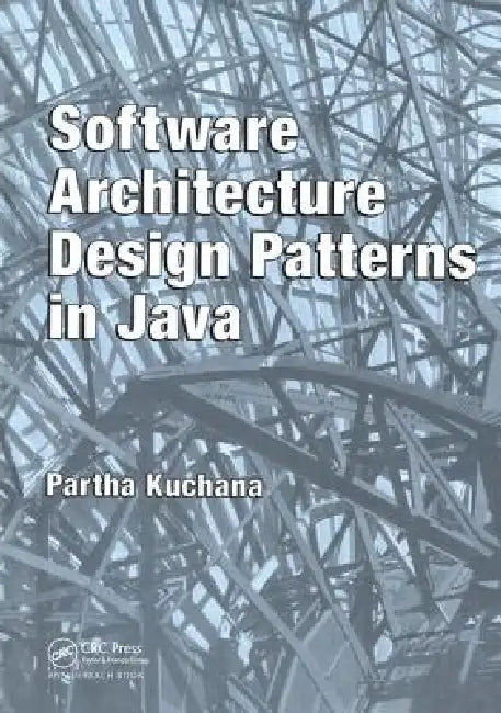 Software Architecture Design Patterns in Java (English, Partha Kuchana)