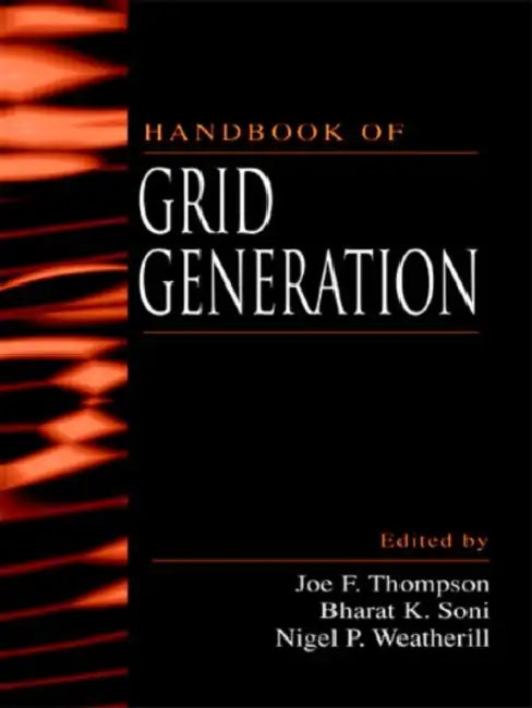 Handbook of Grid Generation (English, Joe F. Thompson)