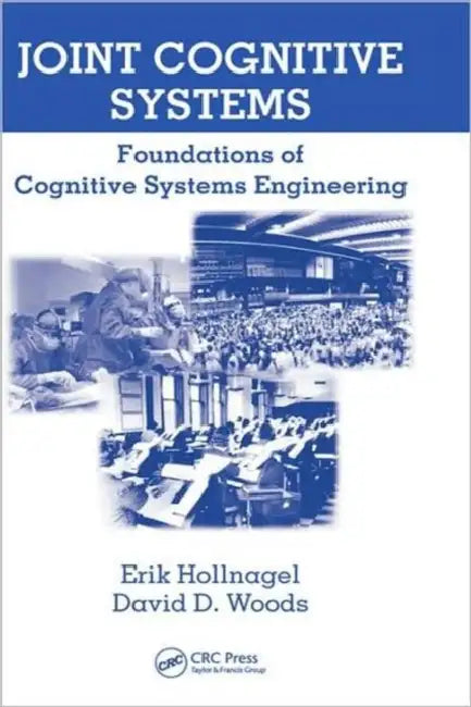 Joint Cognitive Systems (English, Erik Hollnagel)