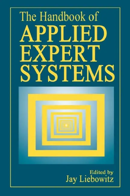 The Handbook of Applied Expert Systems (English, Jay Liebowitz)