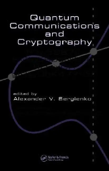 Quantum Communications and Cryptography (English, Alexander V. Sergienko)