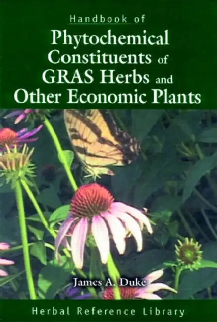 Handbook of Phytochemical Constituent Grass, Herbs and Other Economic Plants (English, James A. Duke)