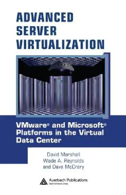 Advanced Server Virtualization (English, David Marshall | Wade A. Reynolds | Dave Mccrory)