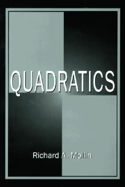 Quadratics (English, Richard A. Mollin)