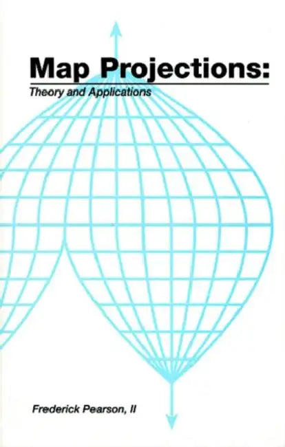 Map ProjectionsTheory and Applications (English, Ii Pearson)