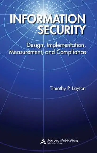 Information Security (English, Timothy P. Layton)