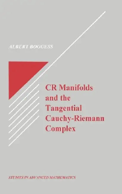 Cr Manifolds and the Tangential Cauchy Riemann Complex (English, Al Boggess)