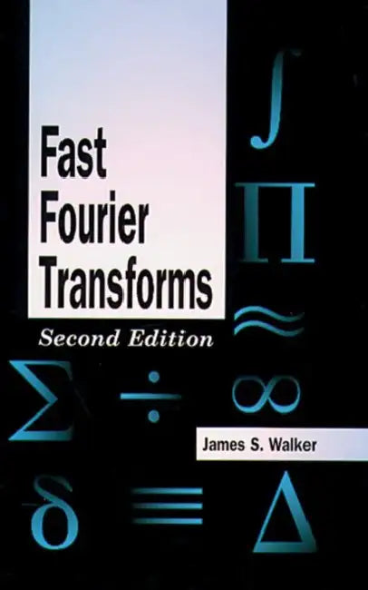 Fast Fourier Transforms (English, James S. Walker)