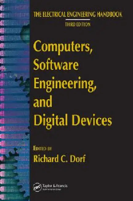 Computers, Software Engineering, and Digital Devices (English, Richard C. Dorf)