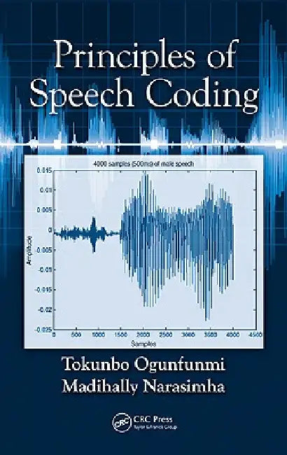 Principles of Speech Coding (English, Tokunbo Ogunfunmi | Madihally Narasimha)