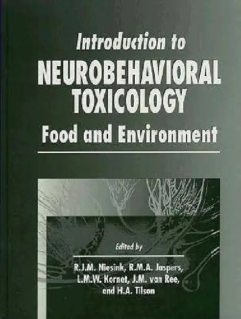 Introduction to Neurobehavioral Toxicology (English, Hugh A. Tilson | R. M. A. Jaspers | L. M. W. Kornet)