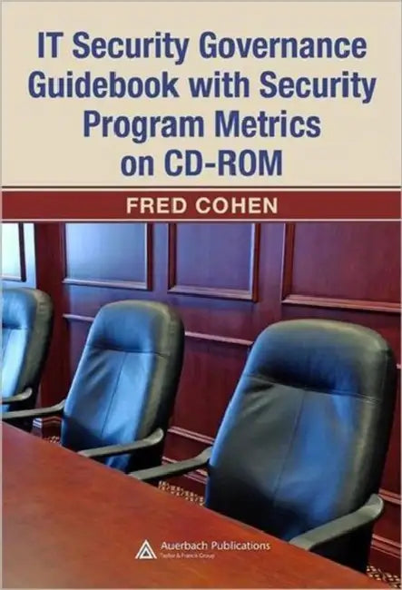 IT Security Governance Guidebook with Security Program Metrics on CD-ROM (English, Fred Cohen)